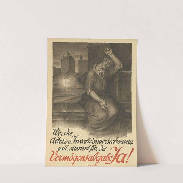 Wer die Alters- u. Invalidenversicherung will, stimmt für die Vermögensabgabe Ja! (1922) by Josef Diveky