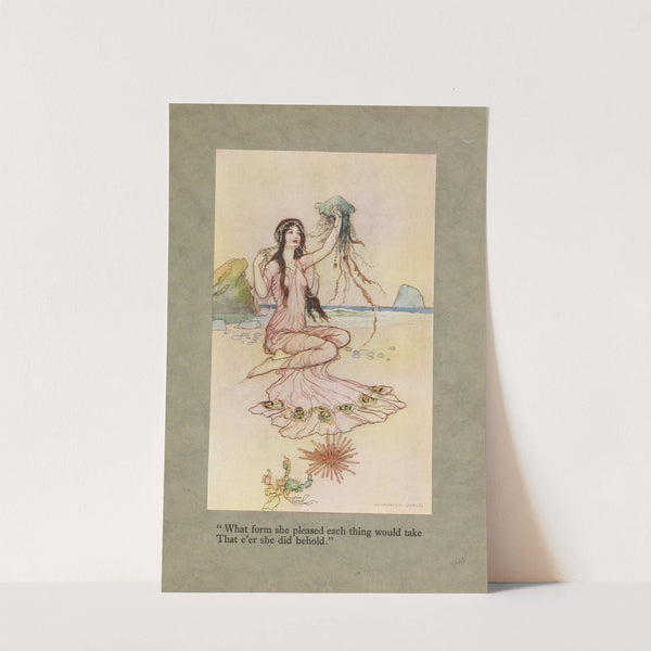 'What form she pleased each thing would take that e'er she did behold.' by Warwick Goble