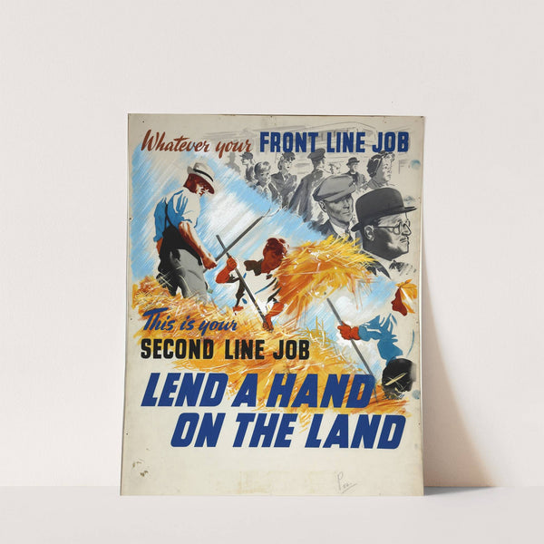 Whatever your front line job, this is your second line job. Lend a hand on the land by William Showell