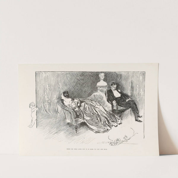 When he once goes out it is hard to get him back (1896) by Charles Dana Gibson