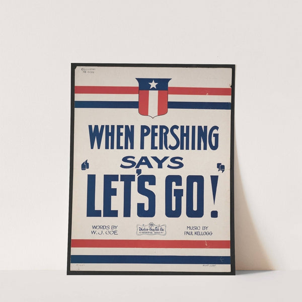 When Pershing says 'Let's go!' by Anonymous