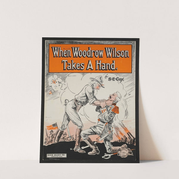 When Woodrow Wilson takes a hand by Anonymous