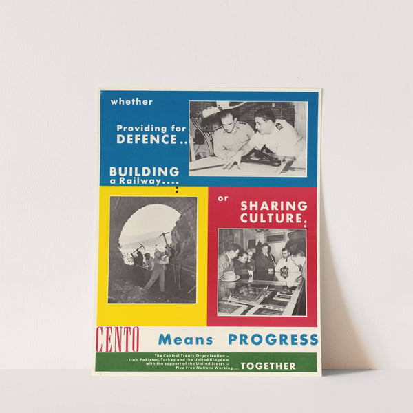 Whether Providing for Defense, Building a Railway, or Sharing Culture: CENTO Means Progress by U.S. Information Agency