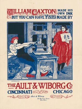 William Caxton Made His Own Ink by The Ault & Wiborg Co. (1896)