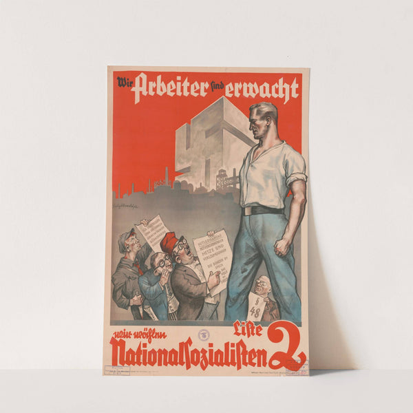 Wir Arbeiter sind erwacht Wir wählen Nationalsozialisten, Liste 2 by Felix Albrecht