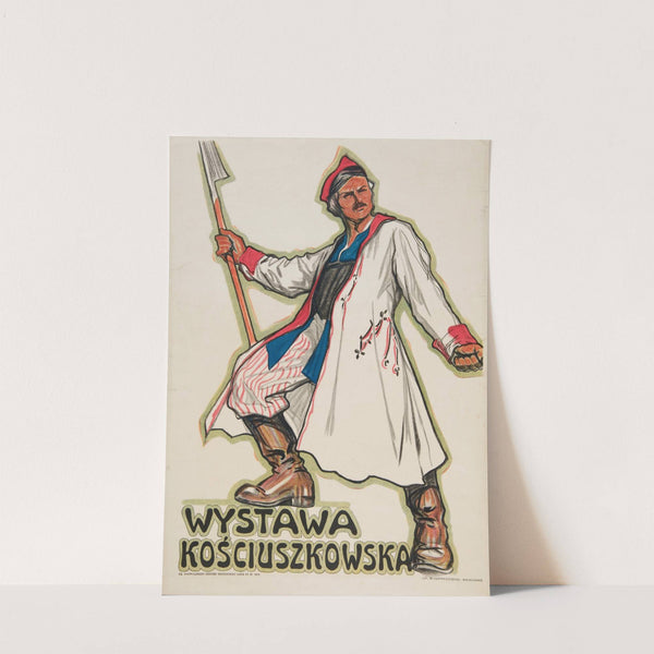 Wystawa Kościuszkowska. by Anonymous