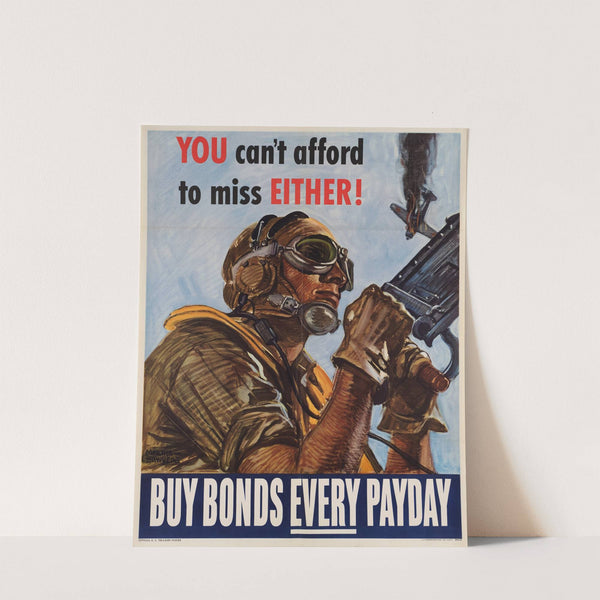 You can't afford to miss either! Buy war bonds every payday by Martha Sawyers