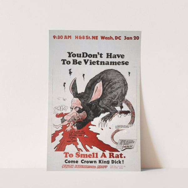 You don't have to be Vietnamese to smell a rat, Come crown King Dick! by Anonymous