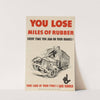 You Lose Miles of Rubber Every Time You Jam on Your Brakes! by Anonymous
