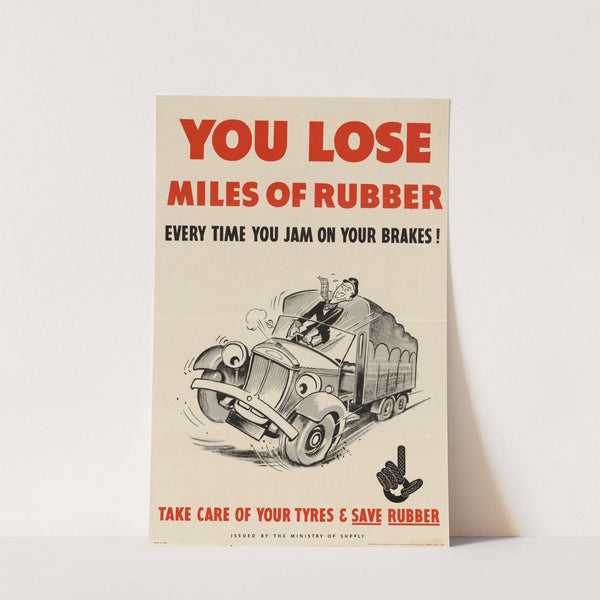 You Lose Miles of Rubber Every Time You Jam on Your Brakes! by Anonymous