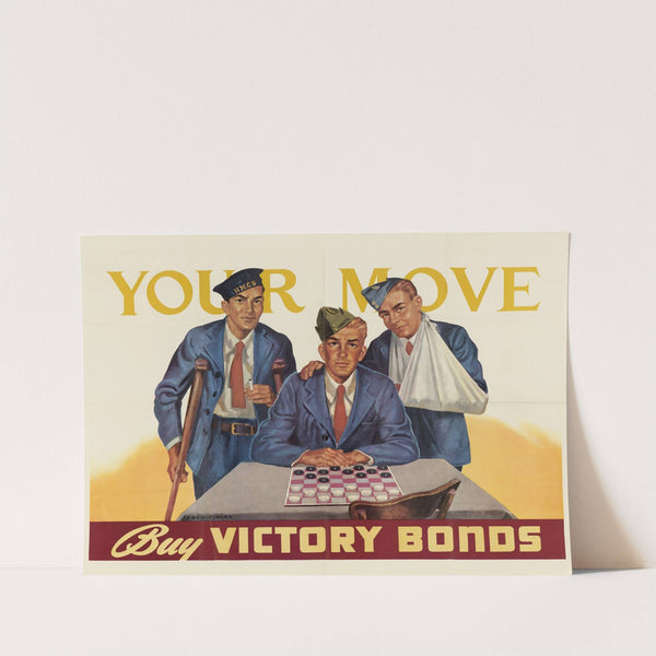 Your Move Buy Victory Bonds by Fred Finley