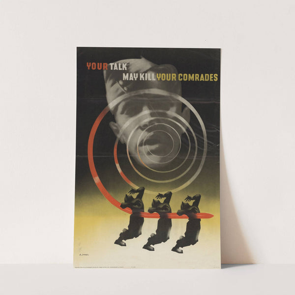 Your Talk May Kill Your Comrades by Abram Games