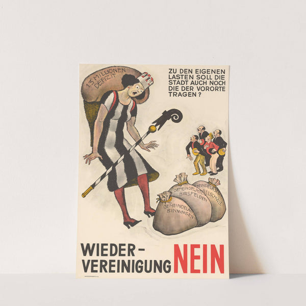 Zu den eigenen Lasten soll die Stadt auch noch die der Vororte tragen – Wiedervereinigung Nein (1936) by Otto Plattner