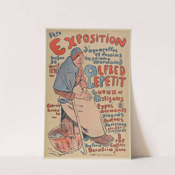 1ère EXPOSITION d&#8217;aquarelles et dessins Du peiNtre Normand aLFRED LEPETIT Gueux et artisaNs types NormaNds P (1895) by Zut (Alfred Le Petit)