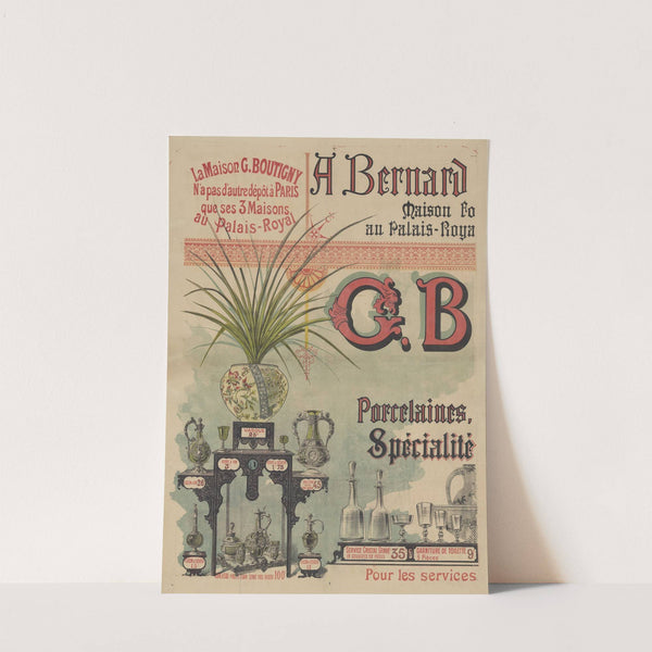 A Bernard Palissy.fondée en 1847. G Boutigny. Porcelaine, Cristaux, faïence, spécialité de services de table (1892) by Imp. Camis