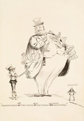 A Government Of[f] the People B[u]y the People [For] Against the People (1906)