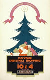 A merrie Christmas Do your shopping between the hours of 10 and 4. Travel by Underground
