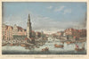 A View of part of Amsterdam from the Harbour Y, Shewing the Herring Packers Tower, the Sluice of Haarlem, & the New Fishmarket