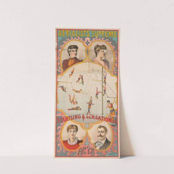 Aerialists Supreme. Startling &#038; sensational acts (1892) by Russell, Morgan &amp; Co.