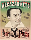 Alcazar D’ete Champs-Elysees Entree Libre Tous Les Soirs Henri Plessis Dans Ses Scènes & Imitations (1880-1881)