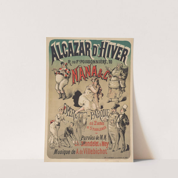 Alcazar d’Hiver… Nana et Cie (1881) by J. Jonchère