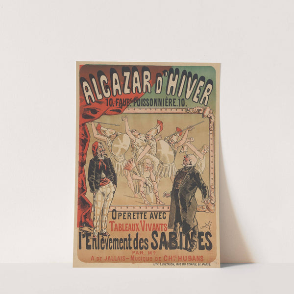 Alcazar d’Hiver… Opérette avec tableaux vivants (1881) by J. Jonchère