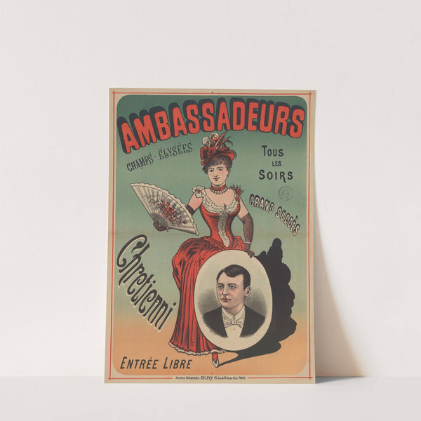 Ambassadeurs, Champs-Élysées. Chretienni. Tous les soirs (1887) by Imp. Charles Lévy