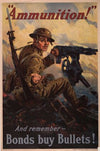 ‘Ammunition!’ And remember – bonds buy bullets! (1918)