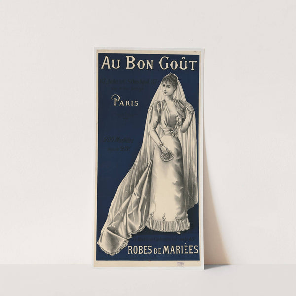 Au Bon Goût, 87 Boulevard Sébastopol, 87. Robes de mariées (1893) by Imp. Belfond &amp; Cie