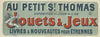 Au Petit Saint-Thomas, exposition du jour de l’an, Jouets & jeux, livres et nouveautés pour étrennes (1881-1889)