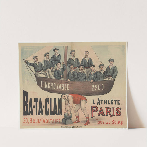 Ba-Ta-Clan, 50 boulevard Voltaire, Paris. L&#8217;Athlète L&#8217;Incroyable 2200. Tous les soirs (1890) by Imp. Charles Lévy