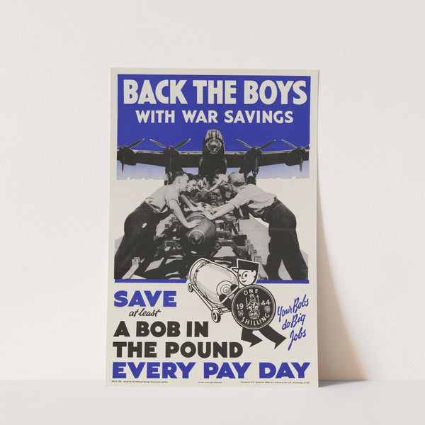 Back the Boys with War Savings by J. Howitt &amp; Son Ltd