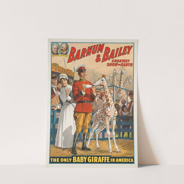 Barnum &amp; Bailey greatest show on earth : The only baby giraffe in America by Strobridge &amp; Co. Lith.