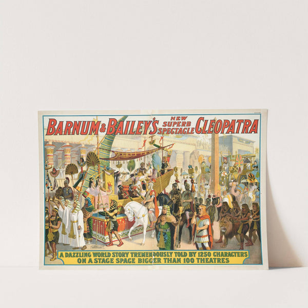 Barnum &amp; Bailey&#039;s new superb spectacle Cleopatra by Strobridge &amp; Co. Lith.