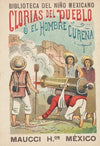 Biblioteca Del Niño Mexicano. Glorias del Pueblo ó El Hombre Cureña