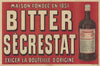 Bitter Sécrestat, Maison fondée en 1851, exiger la bouteille d’origine (1898)
