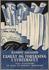 Bjarne Aagaard; Fangst og forskning i Sydishave ; rikt illustrert, to bind 35 kroner innbundet (1930)