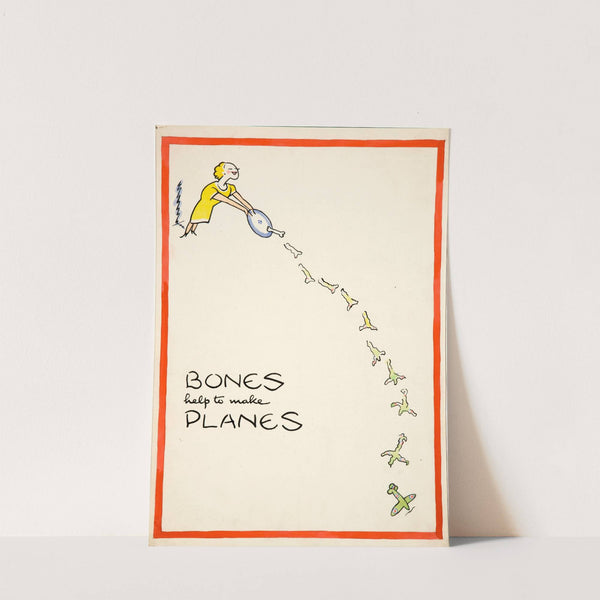 Bones help to make planes by Cyril Kenneth Bird (Fougasse)  