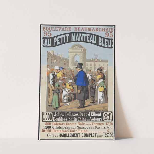 Boulevard Beaumarchais 95, Au Petit Manteau bleu. 1000 jolies pelisses drap d&#8217;Elbeuf. à 21 F (1850) by Imp. Rouchon