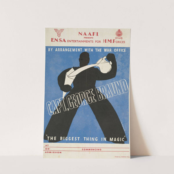 By arrangement with the war office, Capt. George Braund : &#039;The biggest thing in magic&#039; by Cammidge