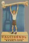 Calcigénol du docteur Pinard ; rachitisme (1910-1950)