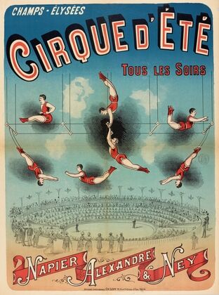 Champs-Elysees Cirque D’ete Tous Les Soirs Napier Alexandre & Ney (1882-1888)
