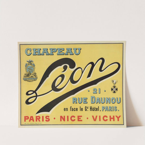 Chapeau Léon. 21 rue Daunou, en face le G(ran)d Hôtel, Paris (1896) by Imp. Paul Dupont