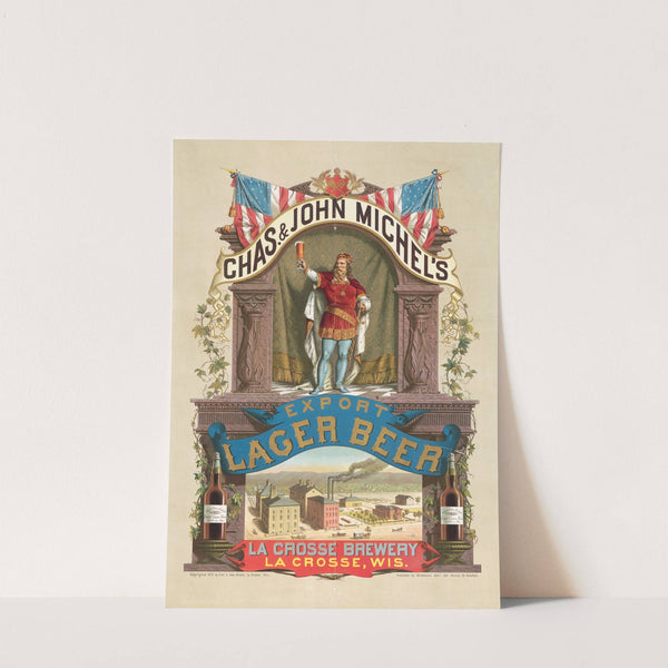 Chas. &amp; John Michel&#039;s export lager beer, La Crosse brewery, La Crosse, Wis. by Wittemann Bros.