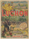 Chemins de Fer d’Orléans & du Midi, Luchon, la reine des Pyrénées (1890)