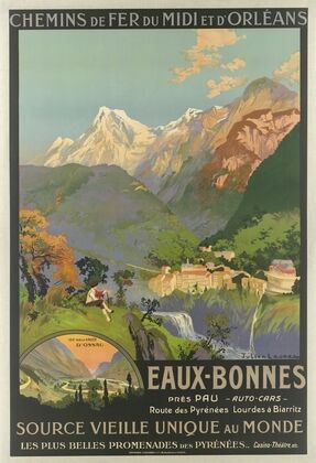 Chemins de fer du Midi et d’Orléans. Eaux-Bonnes – source vieille unique au monde, les plus belles promenades des Pyrénées (1910)