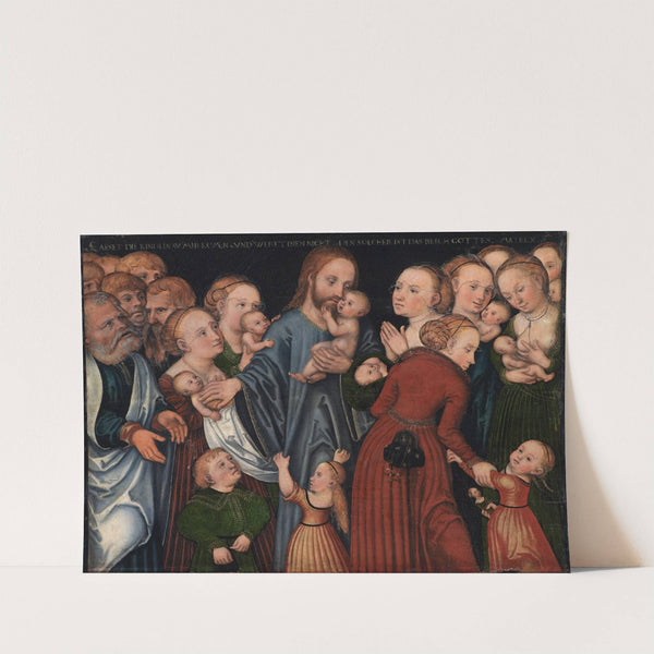 Christ Blessing the Children (1537 – 1637) by Lucas Cranach the Elder