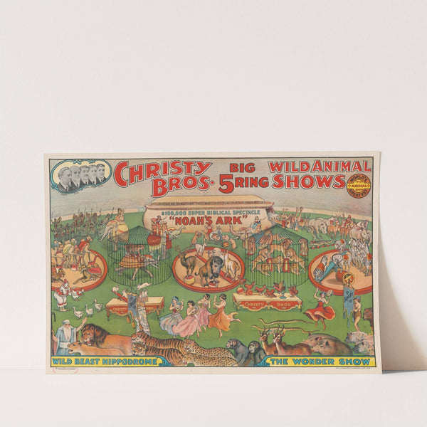 Christy Bros. 5 big ring wild animal shows. 00,000 super biblical spectacle &#8216;Noah&#8217;s Ark&#8217;&#8230; (1925) by Erie Litho Co.