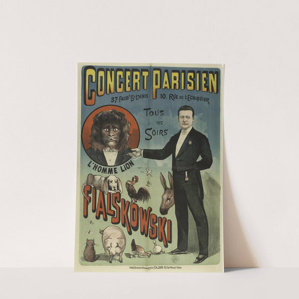 Concert Parisien 37. Faubg. St Denis 10. Rue De L’echiquier Tous Les Soirs L’homme Lion Fialskowski (1888) by Imp. Charles Lévy