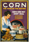 Corn – the food of the nation Serve some way every meal – appetizing, nourishing, economical
